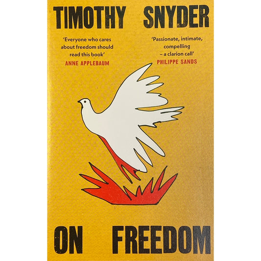 On Freedom by Timothy Snyder