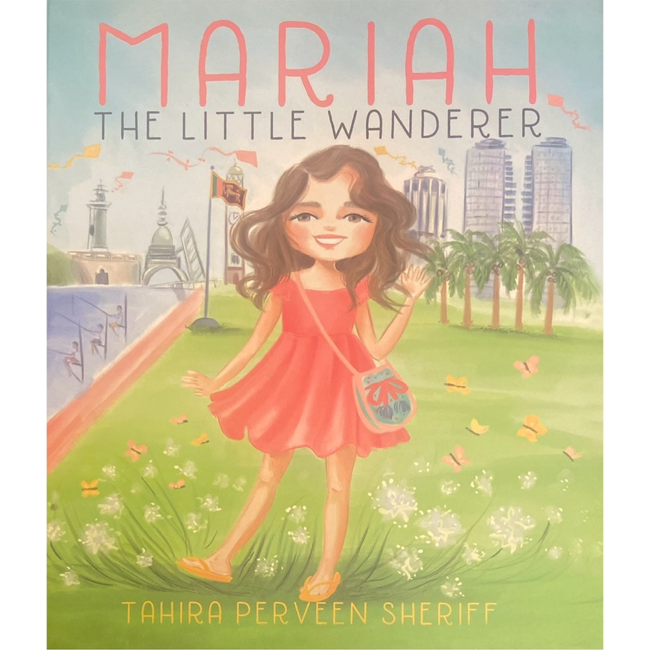 Mariah The Little wonderer by Tahira Parveen Sheriff