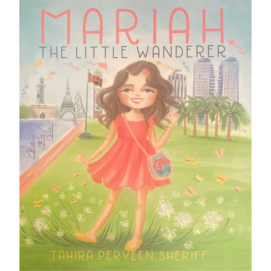 Mariah The Little wonderer by Tahira Parveen Sheriff
