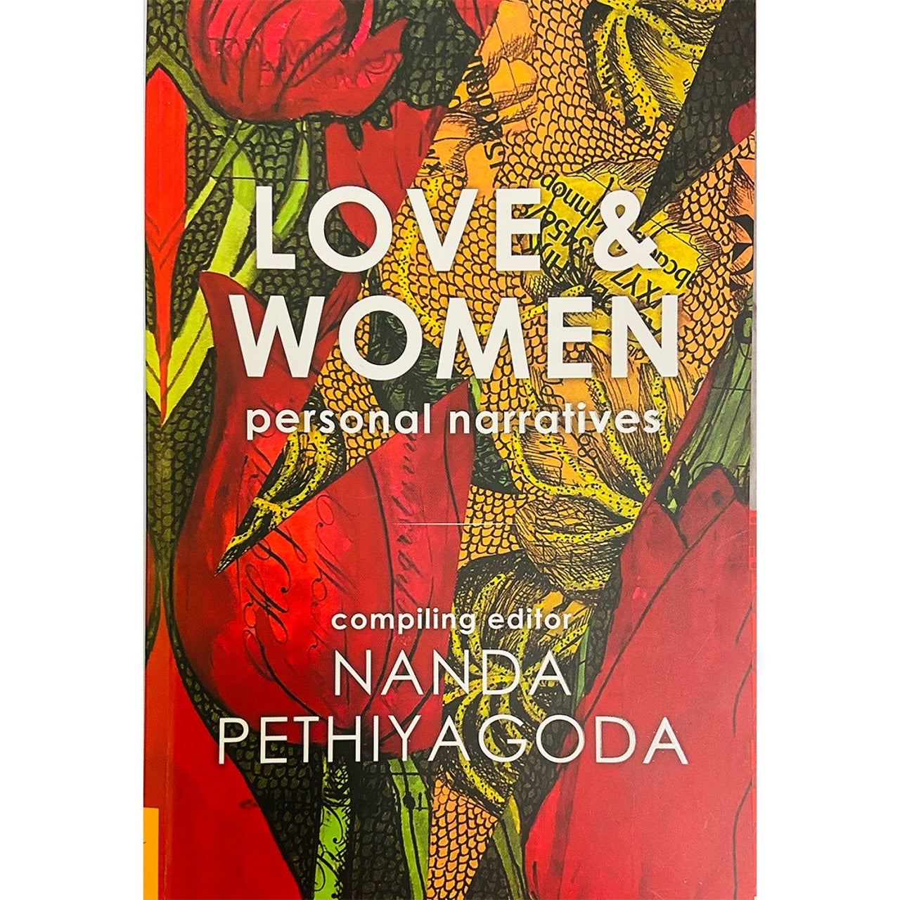 Love & Women: Personal Narratives by compling Editor Nanda Pethiyagoda Wanasundera