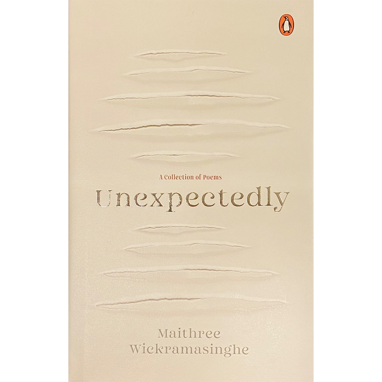 Unexpectedly: A Collection of Poems by Maithree Wickramasinghe
