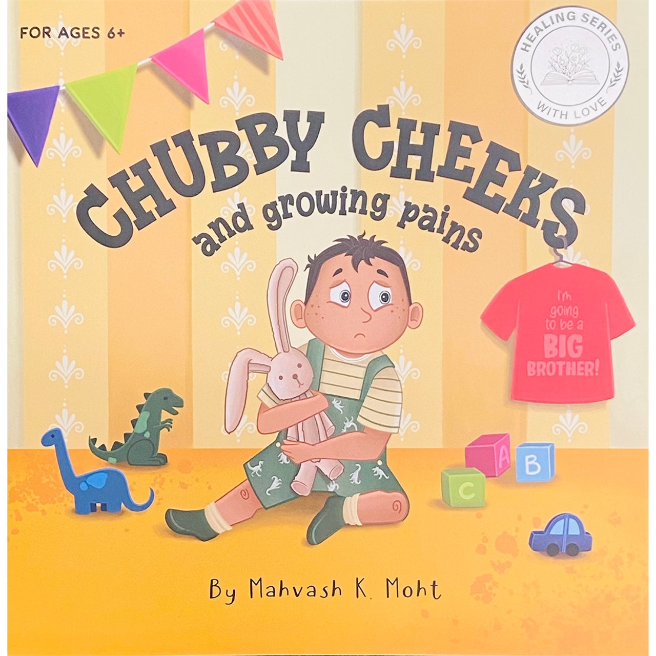 Chubby Cheeks and Growing Pains by Mahvash K Moht
