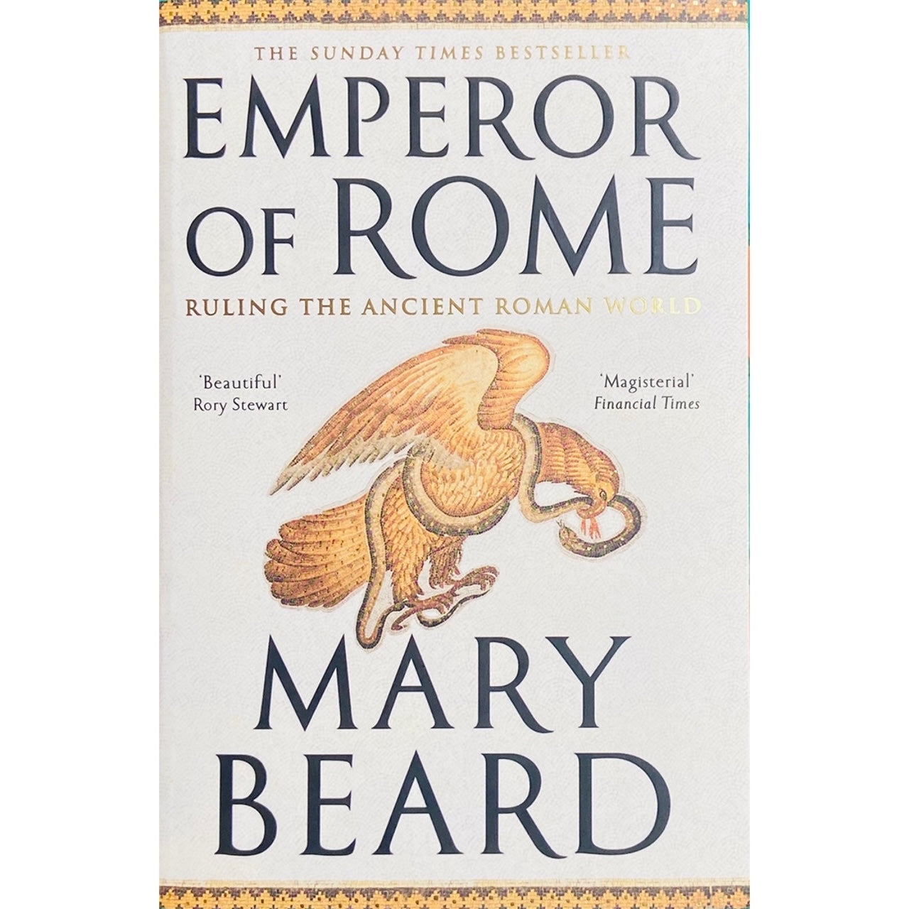 Emperor of Rome: Ruling The Ancient Roman World by Mary Beard