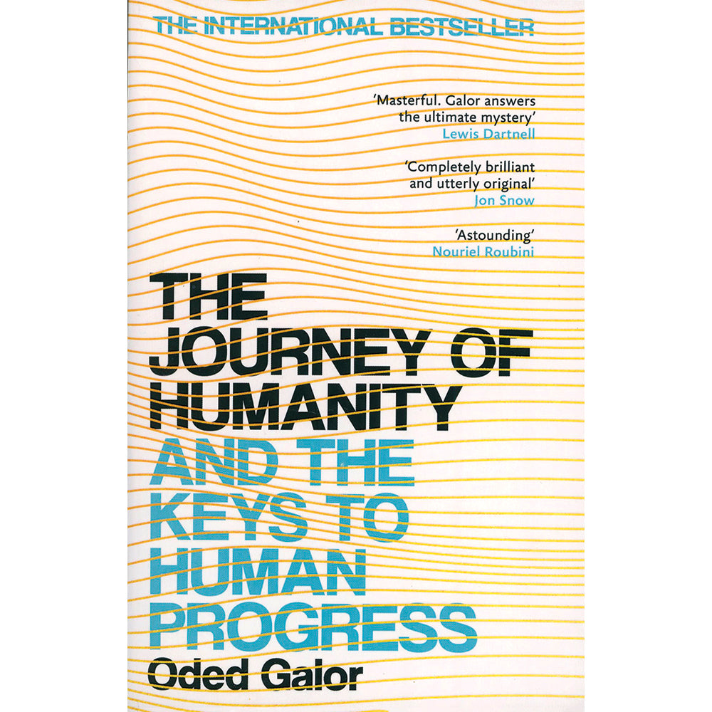 The Journey of Humanity and the Keys to Human Progress by Oded Galor