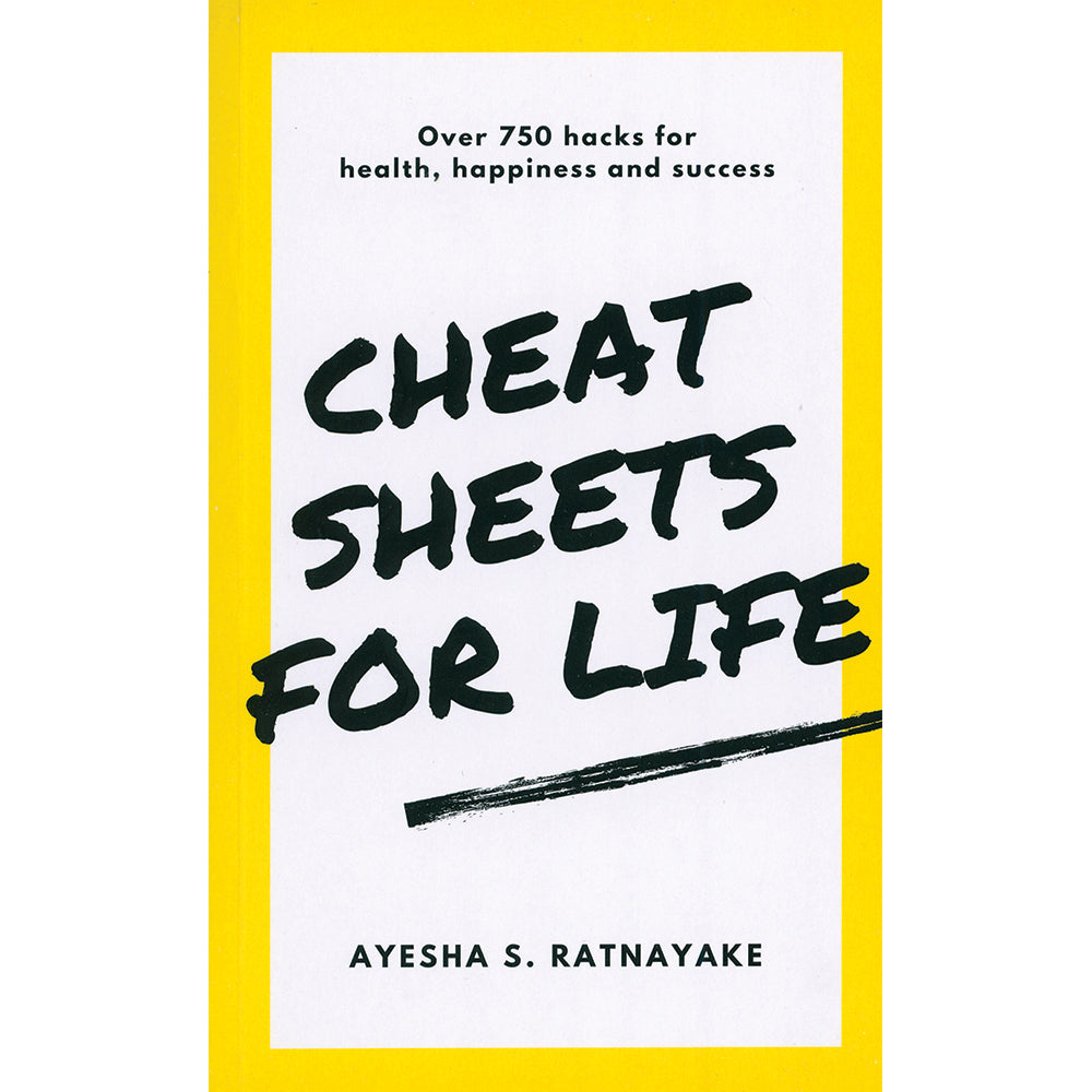 Cheat Sheets for Life by Ayesha S Ratnayake – BAREFOOT