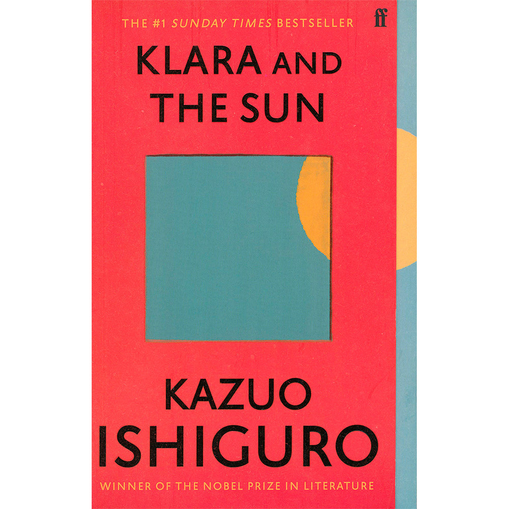 Klara And The Sun by KAZUO ISHIGURO.