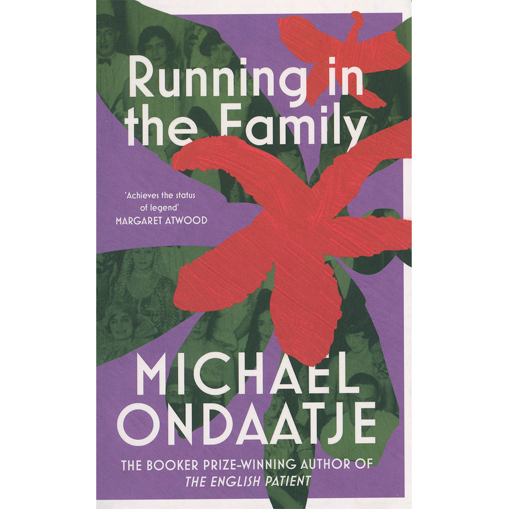 Running in the Family by Michael Ondaatje