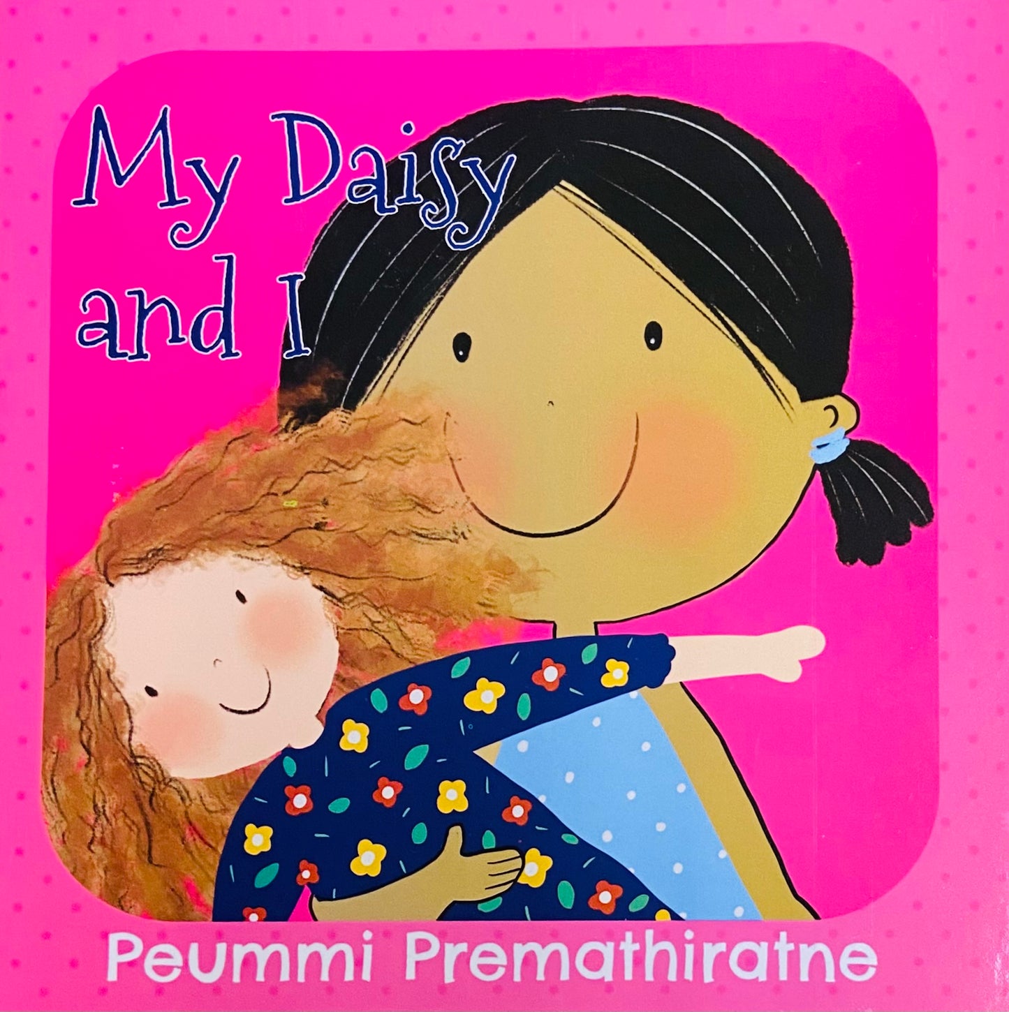 My Daisy and I by Peummi Premathiratne