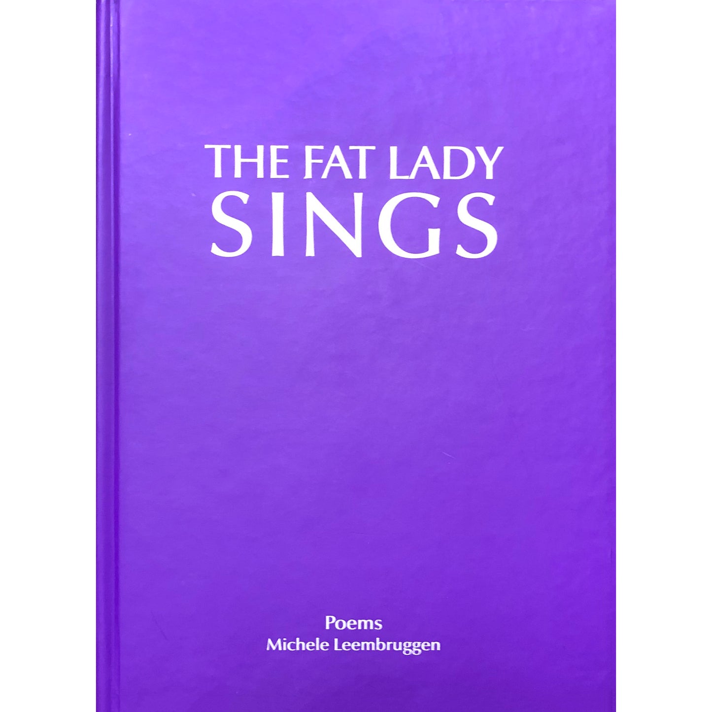 The Fat Lady Sings by Michele Leembruggen