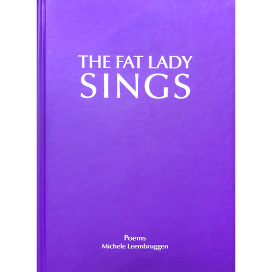 The Fat Lady Sings by Michele Leembruggen