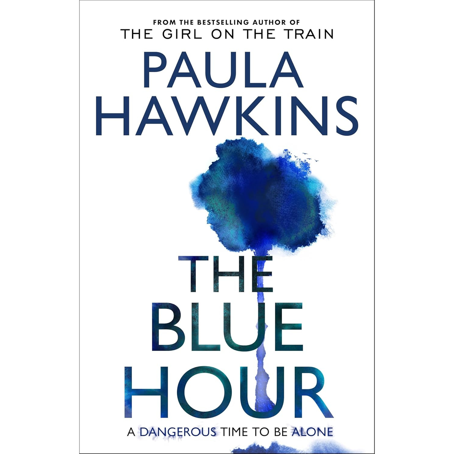 The Blue Hour: A Dangerous Time to Be Alone by Paula Hawkins