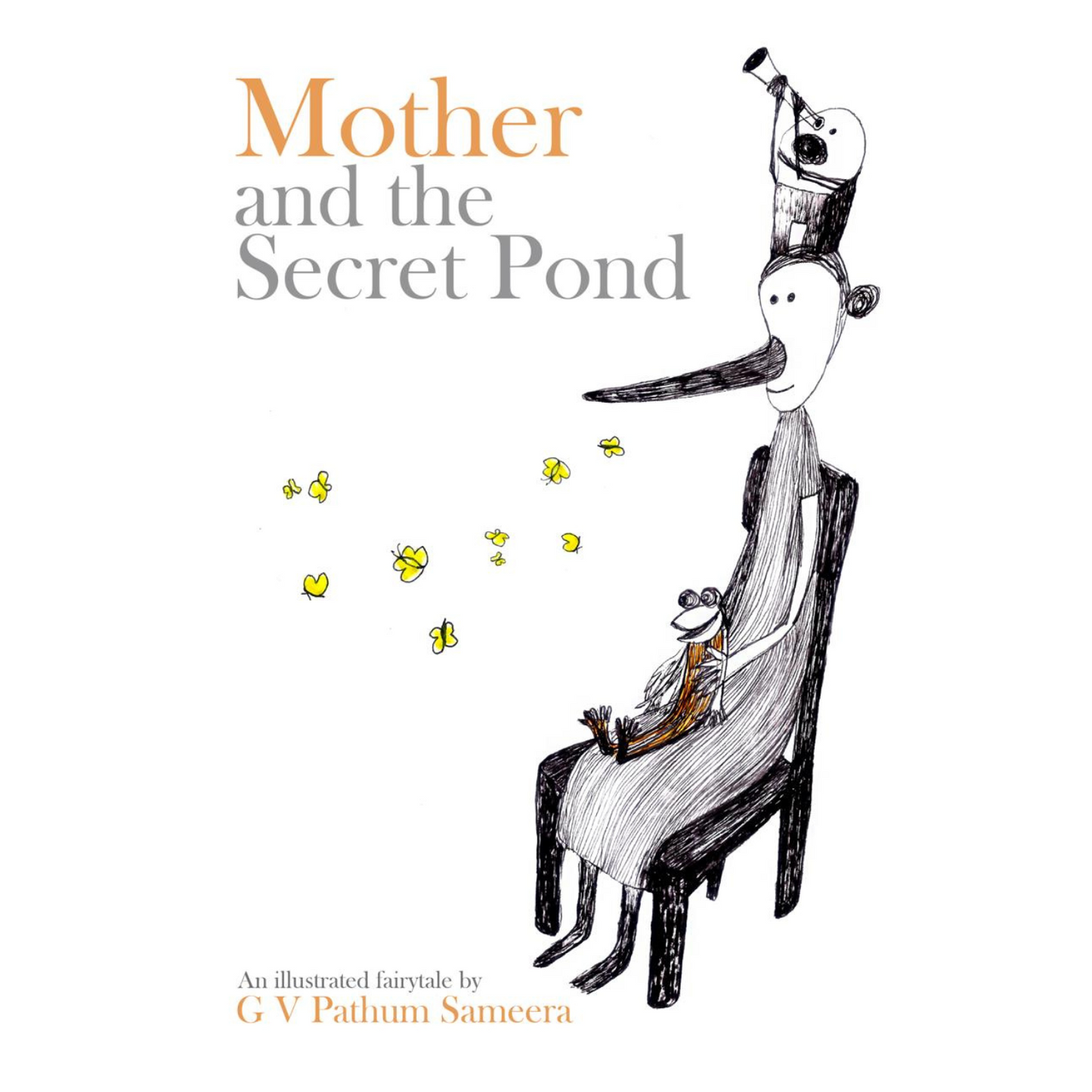 Pre Order- Mother and Secret Pond by G. V. Pathum Sameera