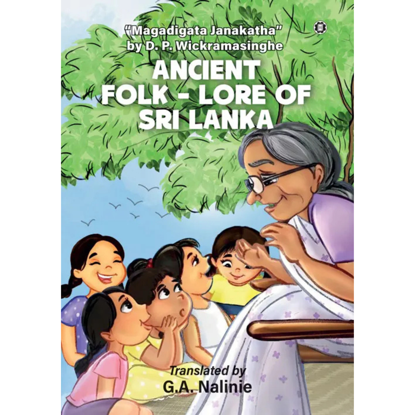 Ancient Folk-Lore of Sri Lanka Translated by G A Nalinie