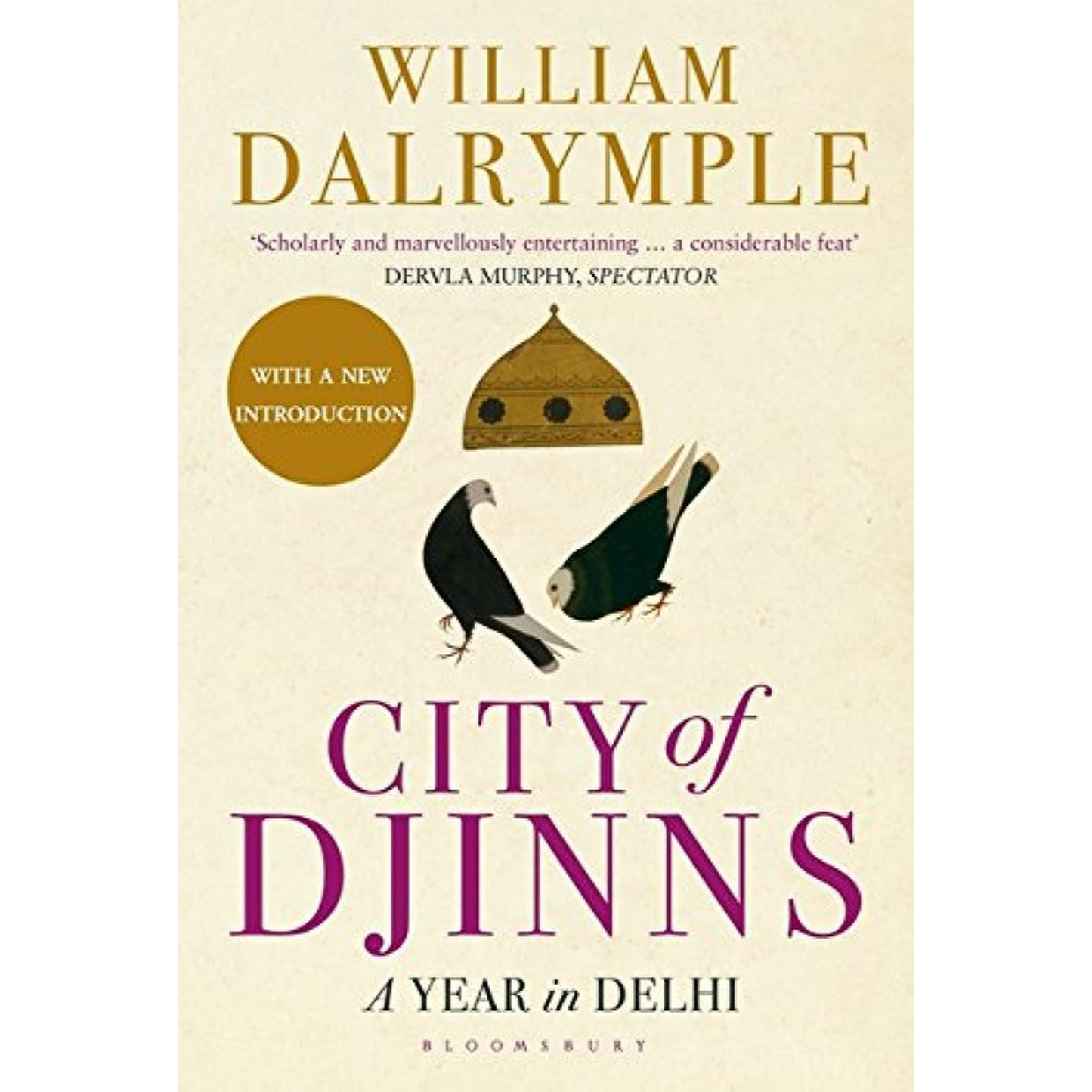 City of Djinns: A Year in Delhi by William Dalrymple