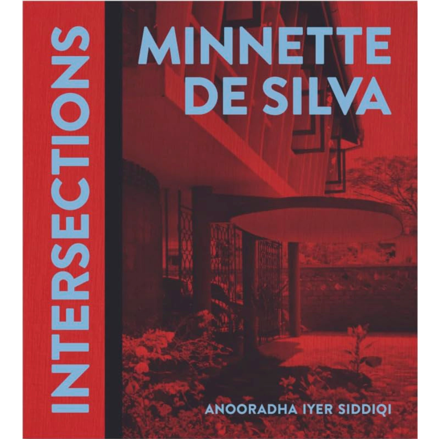 Intersections: Minnette De Silva by Anooradha Iyer Siddiqi
