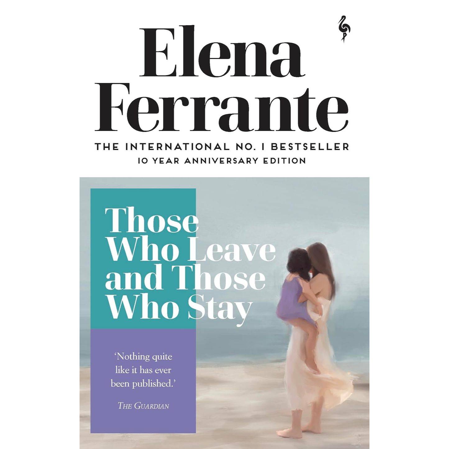 Those Who Leave and Those Who Stay by Elena Ferrante