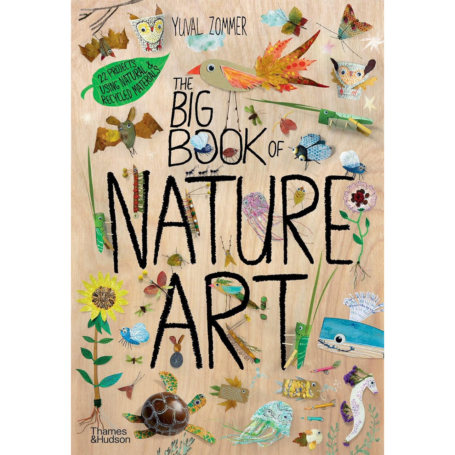 The Big Book of Nature Art by Yuval Zommer
