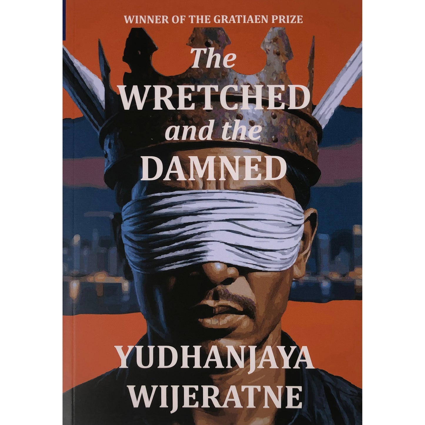The Wretched and the Damned by Yudhanjaya Wijeratne