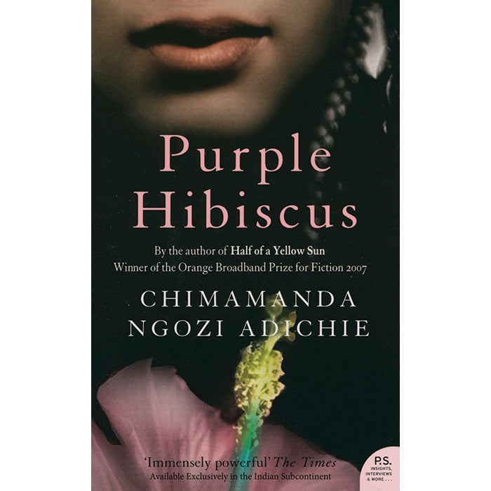 Purple Hibiscus by Chimamanda Ngozi Adichie