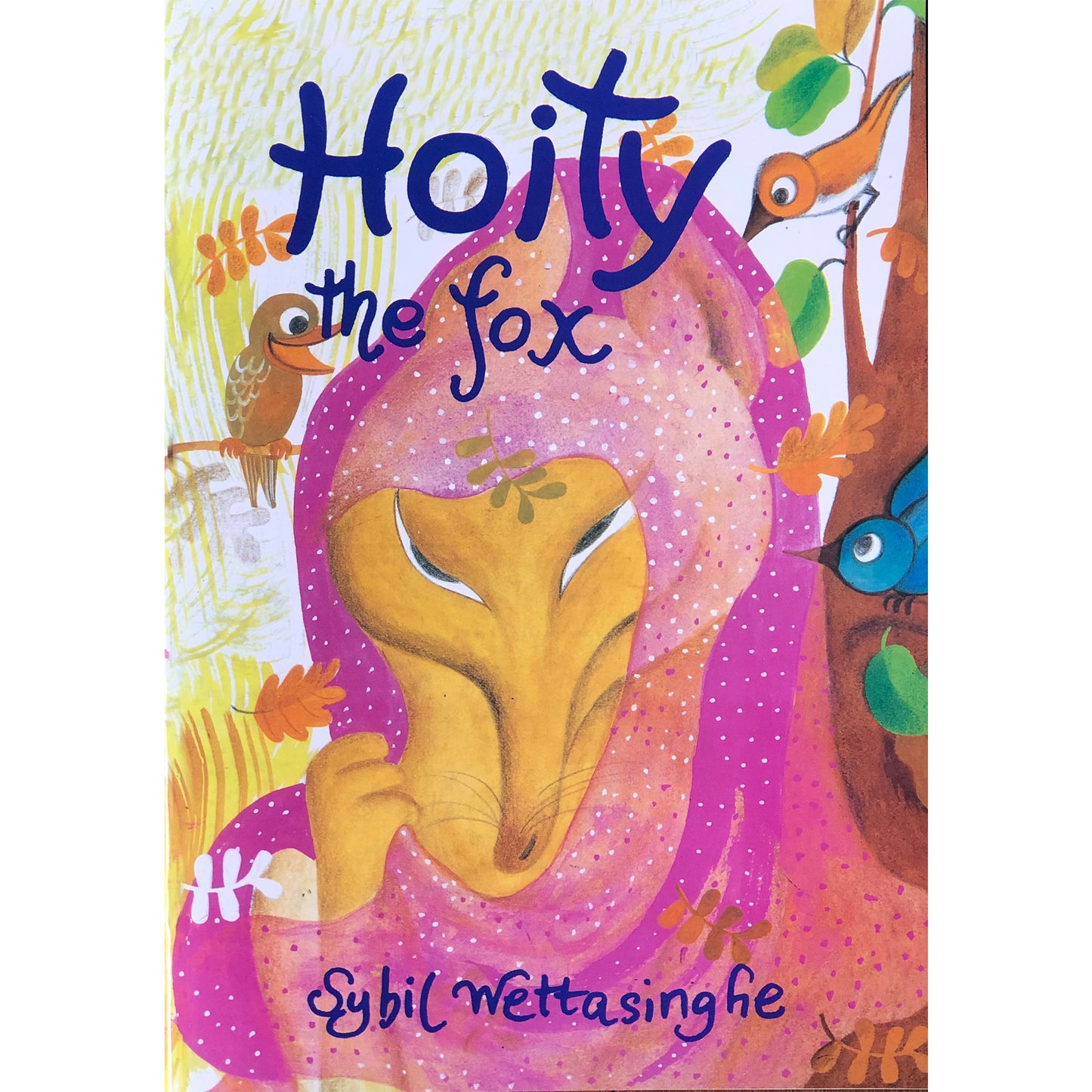 HOITY THE FOX by Sybil Wettasinghe