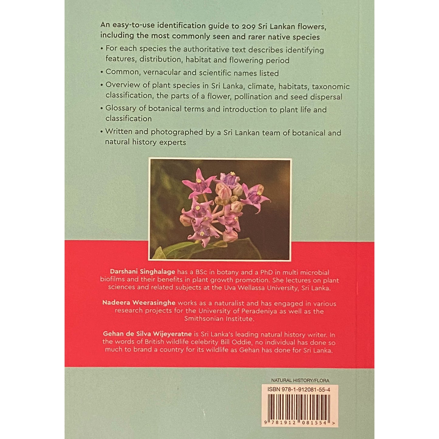A Naturalist’s Guide to the Flowers of Sri Lanka by Darshani Sinhalage, Nadeera Weerasinghe & Gehan de Silva Wijeratne