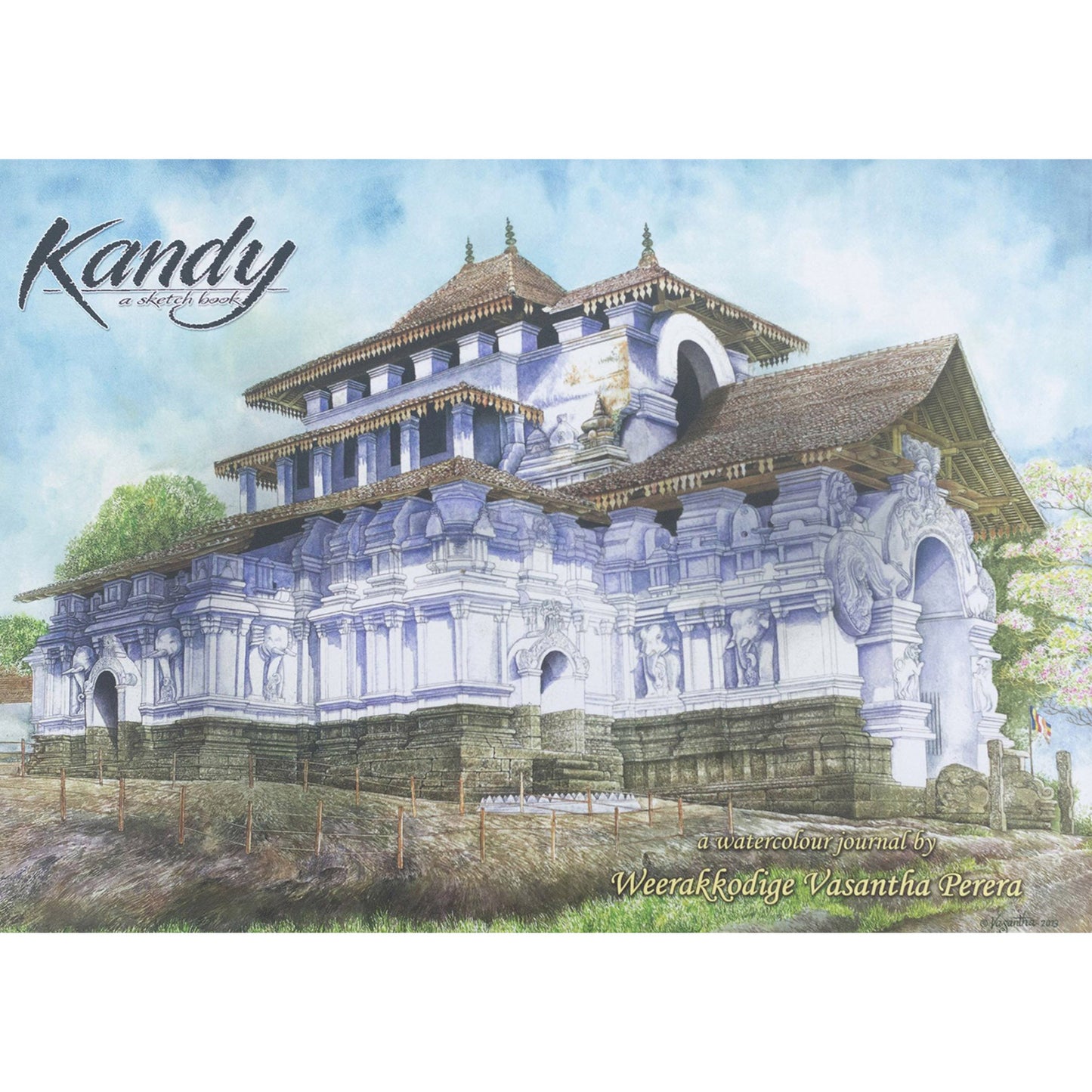 Kandy - A Sketchbook by Vasantha Perera