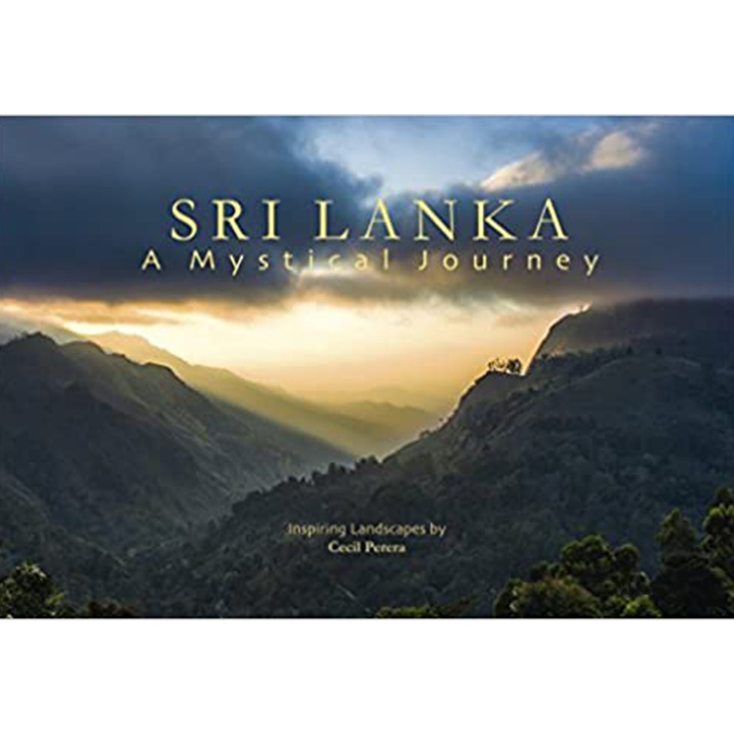 Sri Lanka A Mystical Journey by Cecil Perera