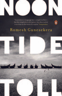 Noontide Toll by Romesh Gunasekara