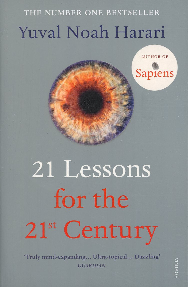21 Lessons for the 21st Century by Yuval Noah Harari