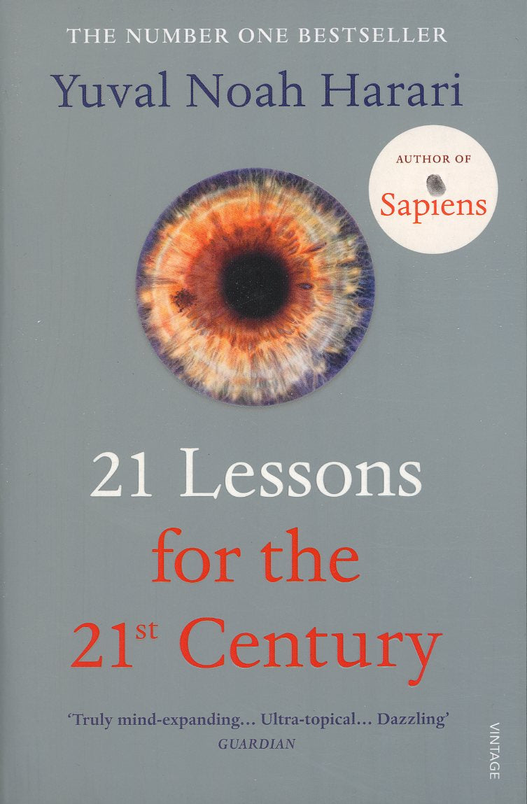 21 Lessons for the 21st Century by Yuval Noah Harari