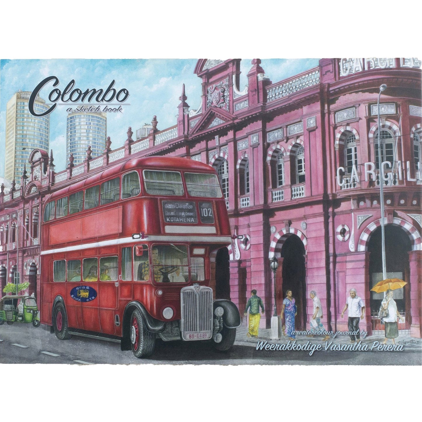 Colombo A Sketch Book by Weerakkodige Vasantha Perera