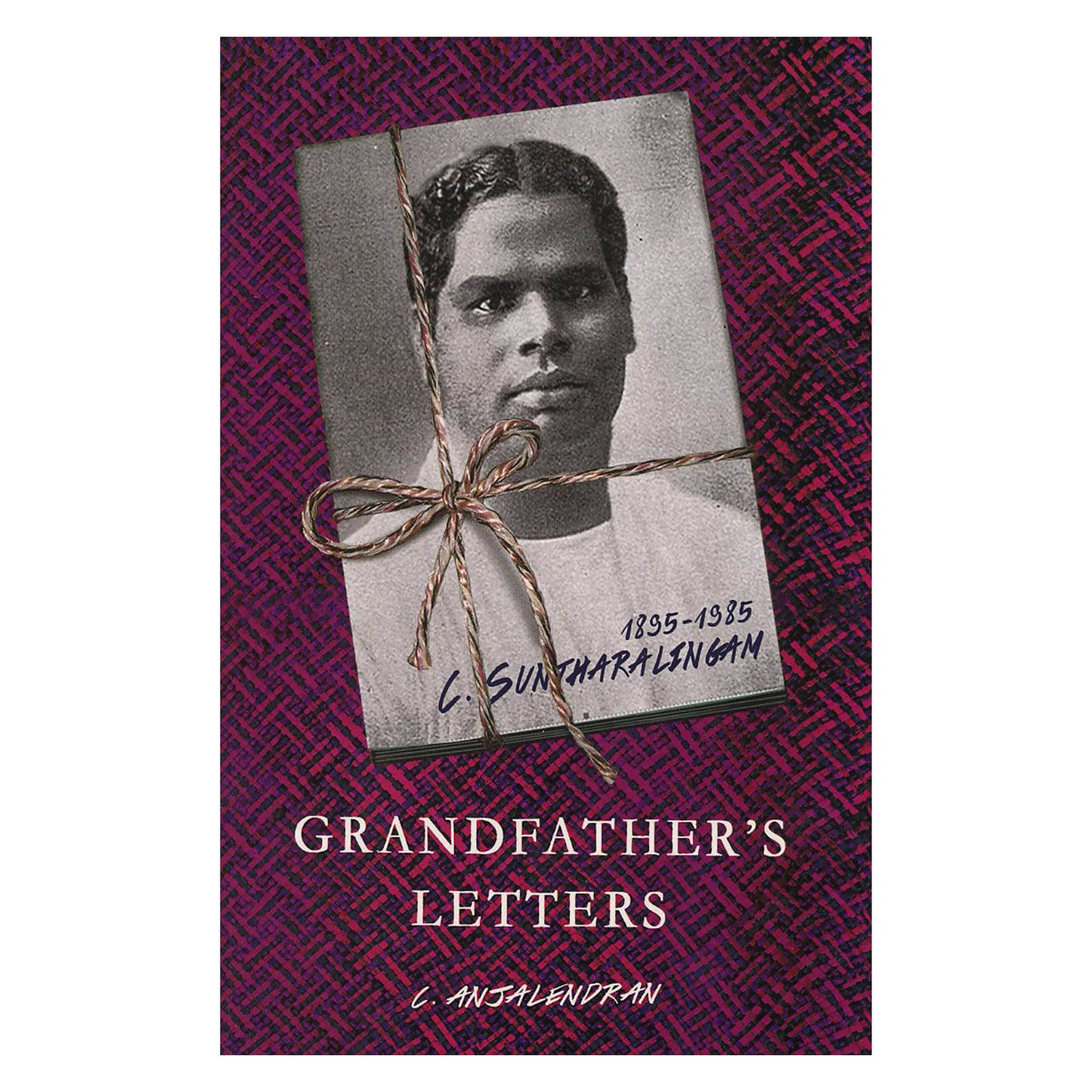 Grandfather's Letters by Anjalendran C.