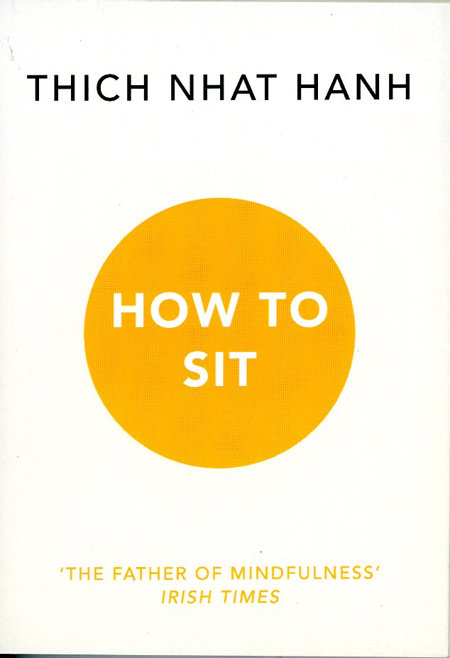 How to Sit by Thich Nhat Hanh