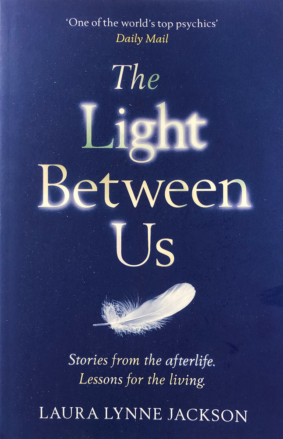 The Light Between Us by Laura Lynne Jackson