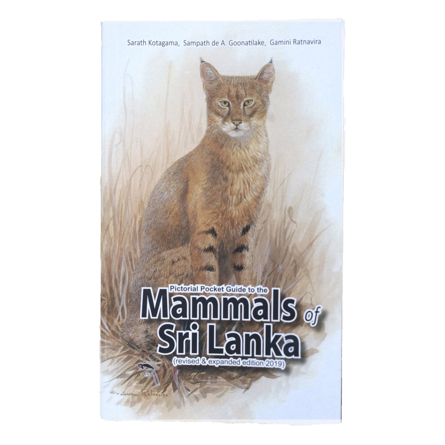 Mammals of Sri Lanka by Sarath Kotagama, Sampath de A. Gooatilaka & Gamini Ratnavira