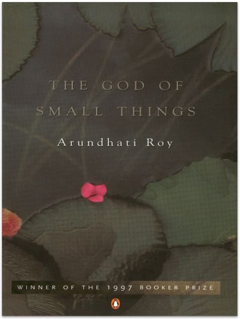 The God of Small Things by Arundhati Roy