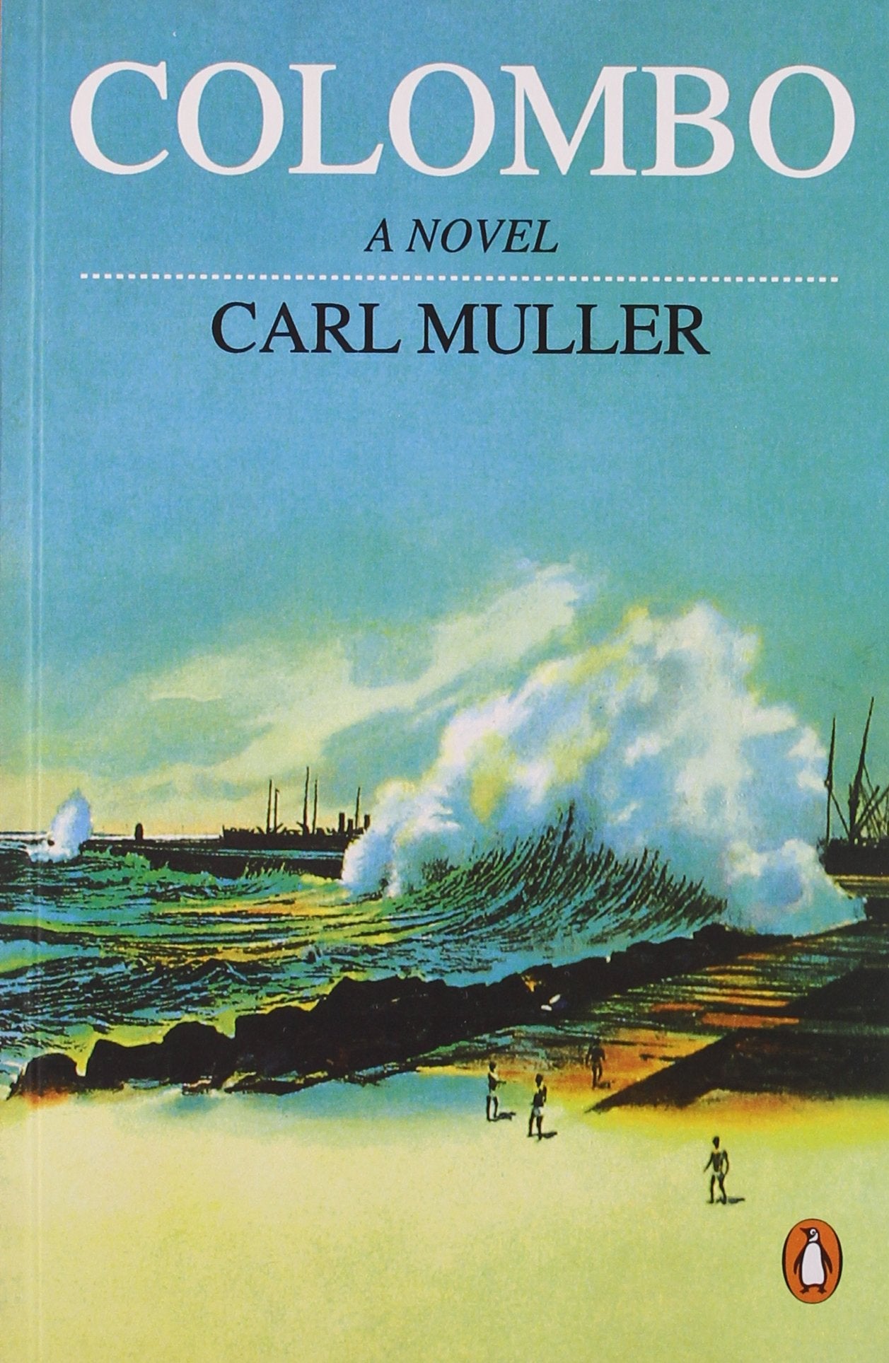 Colombo: A Novel by Carl Muller