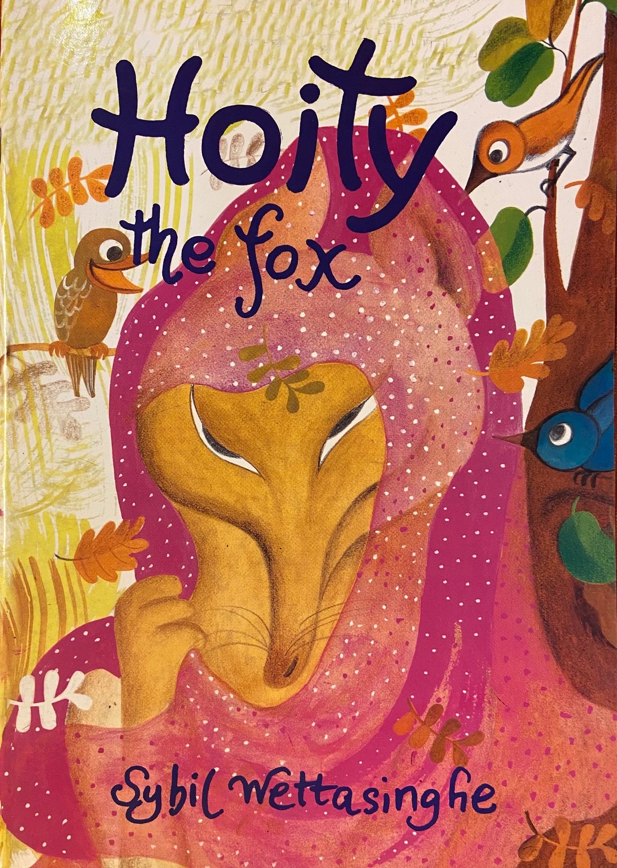 HOITY THE FOX by Sybil Wettasinghe