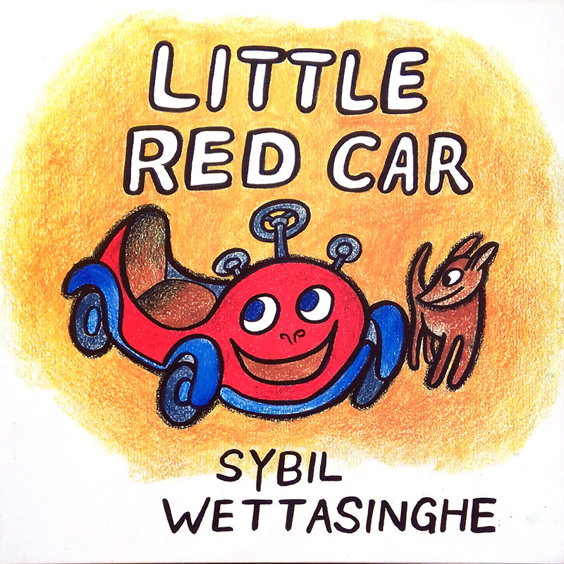 LITTLE RED CAR by Sybil Wettasinghe