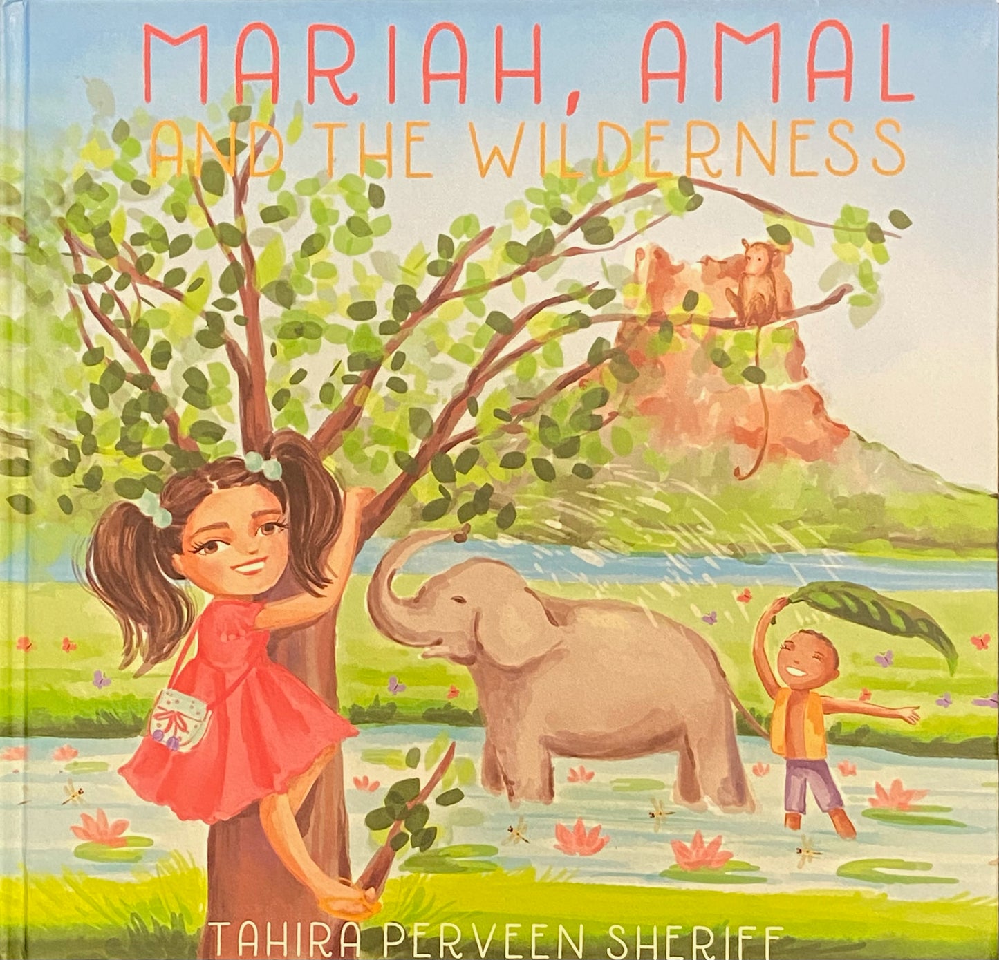 Mariah, Amal and the Wilderness by Tahira Parveen Sheriff