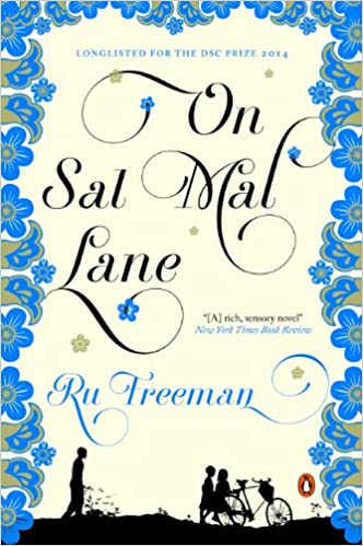 On Sal Mal Lane. by Ru Freeman.