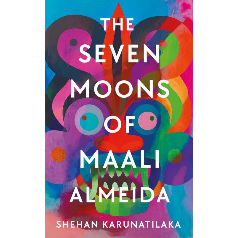 The Seven Moons of Maali Almeida by Shehan Karunatilaka.