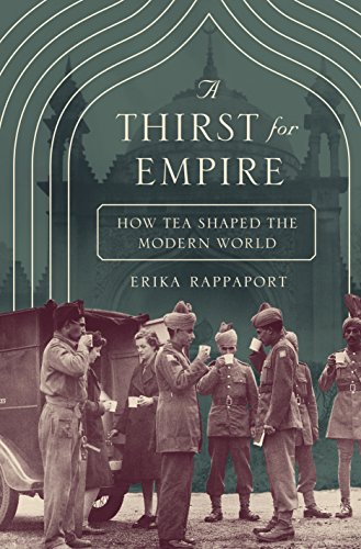 A Thirst for Empire by Erika Rappaport
