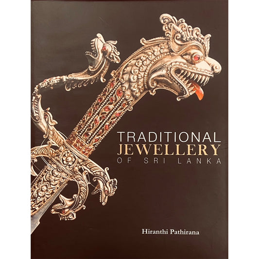 Traditional Jewelry of Sri Lanka by Hiranthi Pathirana