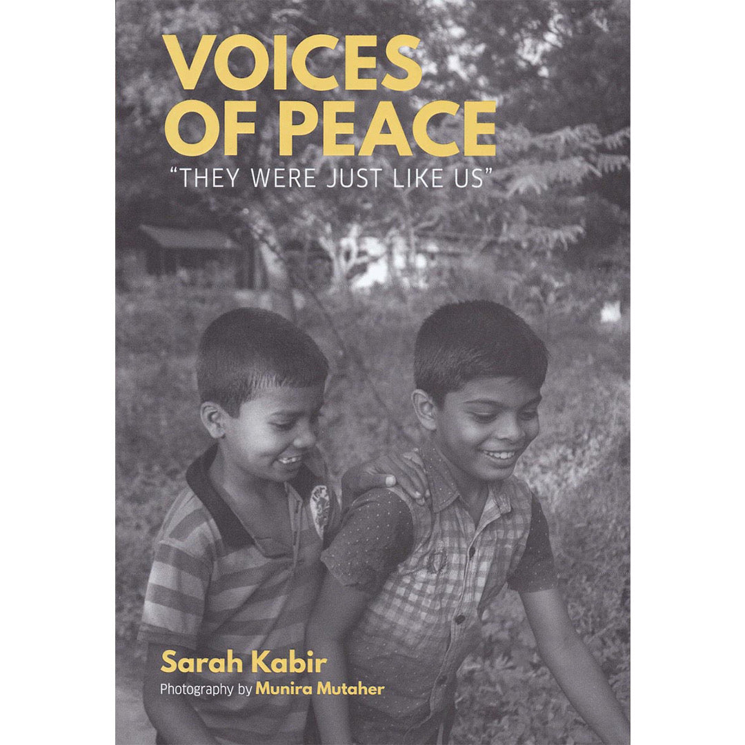 Voices of Peace: They were Just Like Us by Sarah Kabir