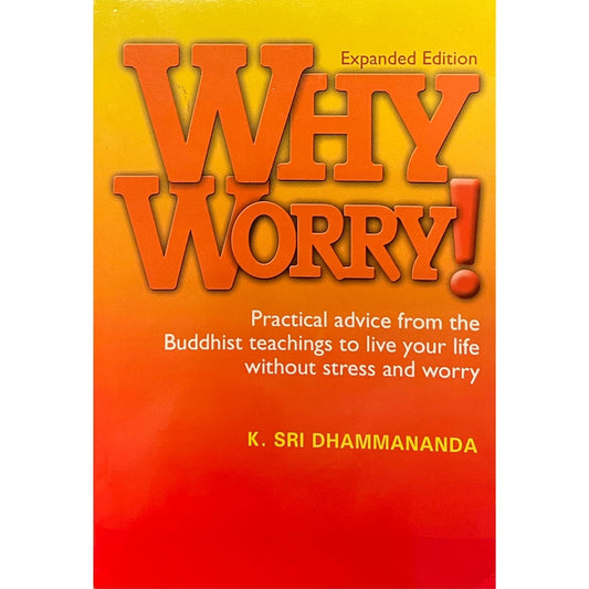 Why Worry by K. Sri Dhammananda