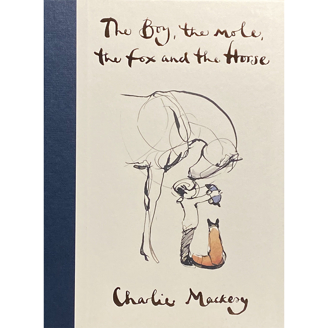 The Boy, The Mole Fox and the Horse by Charlie Mackery