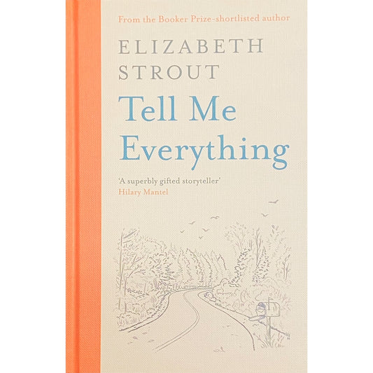 Tell me Everything by Elizabeth Strout