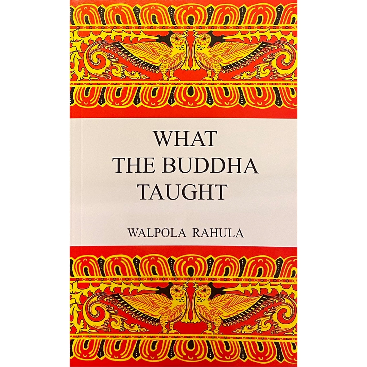 What The Buddha Taught by Walpola Rahula