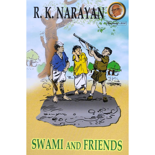 Swami and Friends by R K Narayan